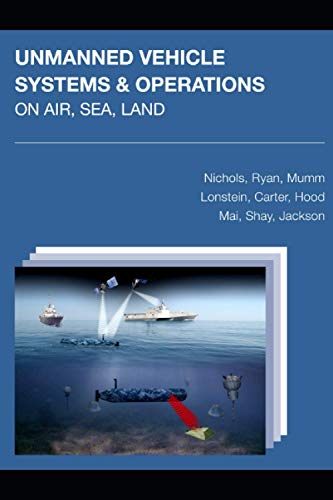 Stock image for UNMANNED VEHICLE SYSTEMS OPERATIONS ON AIR, SEA, LAND for sale by Red's Corner LLC