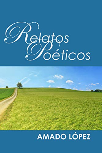 Stock image for Relatos poticos (Spanish Edition) for sale by Red's Corner LLC