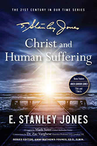 Beispielbild fr Christ and Human Suffering: New Revised Edition with Bonus Feature zum Verkauf von Better World Books
