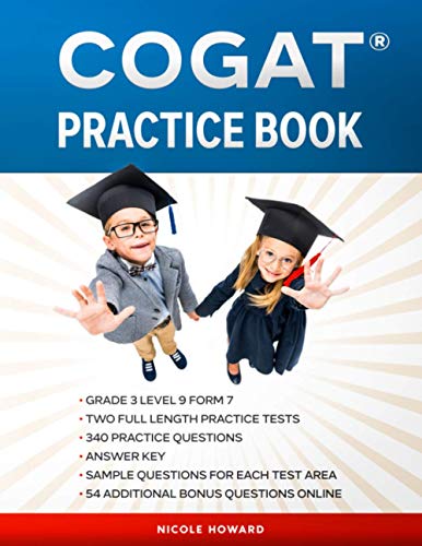 Stock image for COGAT PRACTICE BOOK: Grade 3 Level 9 Form 7, Two Full Length COGAT Practice Tests, 340 Practice Questions, Answer Key, Sample Questions for Each Test Area, 54 Additional Questions Online for sale by Goodwill of Colorado