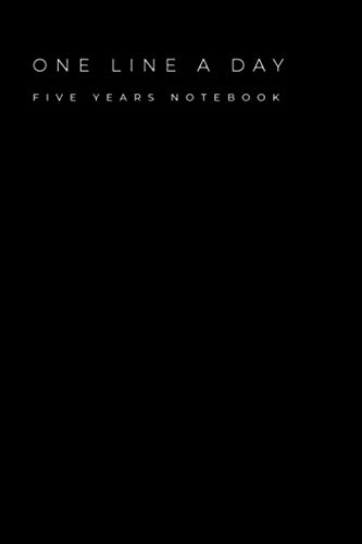 Imagen de archivo de One line a day - Five years notebook: Minimalist 365 day memory journal - Inspirational diary to fill in - 6 x 9 inches a la venta por Better World Books