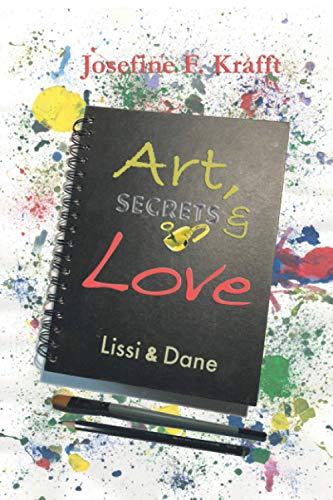 Beispielbild fr Art, Secrets & Love: Lissi & Dane (Secrets & Love - Reihe, Band 1) zum Verkauf von medimops