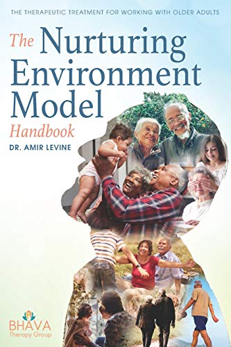 Imagen de archivo de The Nurturing Environment Model Handbook: The Therapeutic Treatment For Working With Older Adults a la venta por California Books