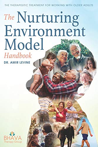 Stock image for The Nurturing Environment Model Handbook: The Therapeutic Treatment For Working With Older Adults for sale by California Books
