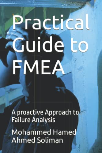 Stock image for Practical Guide to FMEA: A proactive Approach to Failure Analysis for sale by GreatBookPrices