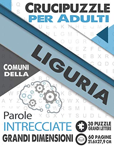Crucipuzzle per Adulti : Comuni della Liguria: Parole intrecciate con le  città e villaggi d'Italia, Prenota 8: regione Liguria
