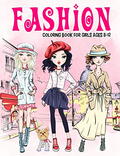 Imagen de archivo de Fashion Coloring Book for Girls Ages 8-12: Gorgeous Beauty Style Fashion Design Coloring Book for Kids, Girls and Teens: 13 (Kids Coloring Books) a la venta por AwesomeBooks