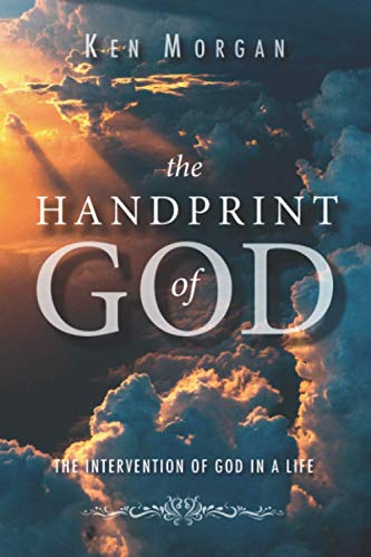 Stock image for The Handprint of God: The Intervention of God in a Life for sale by AwesomeBooks