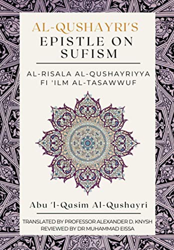 Imagen de archivo de Al-Qushayri's Epistle on Sufism - Al-Risala Al Qushayriyya Fi 'ilm Al-Tasawwuf a la venta por GreatBookPrices