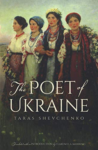 Beispielbild fr The Poet of Ukraine: Selected Poems of Taras Shevchenko zum Verkauf von Better World Books