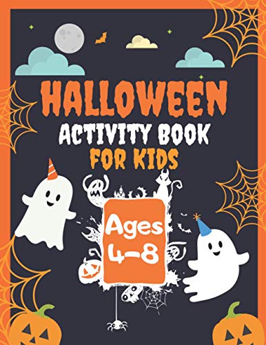 9798691514647: Halloween Activity Book for Kids Ages 4-8: Over 60 Fun Games & Coloring Pages, Dot to Dot Alphabet For Happy Learning Homeschool & MIddle School, Mazes, Word Search