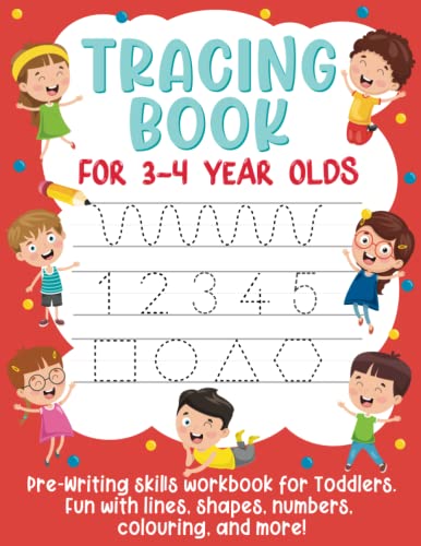 Beispielbild fr Tracing Book for 3-4 Year Olds: Pre-Writing Skills Workbook for Toddlers. Fun with Lines, Shapes, Numbers, Colouring, and More!: (Gift Idea for Girls and Boys) zum Verkauf von Goodwill of Colorado