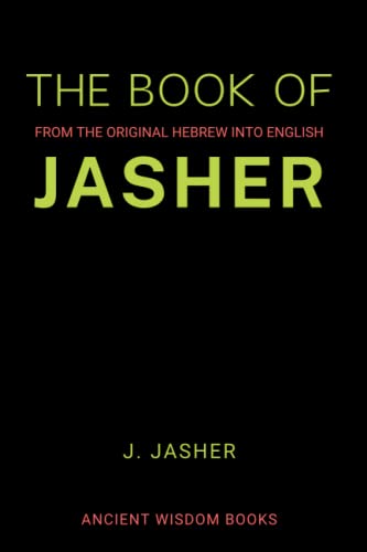 Stock image for The Book of Jasher : From the Original Hebrew into English (Annotated) for sale by Better World Books