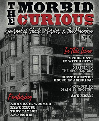 Stock image for The Morbid Curious No. 1: The Journal of Ghosts, Murder, and the Macabre for sale by California Books