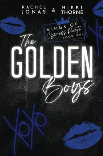 Stock image for The Golden Boys: Dark High School Bully Romance (Kings of Cypress Pointe) for sale by HPB Inc.