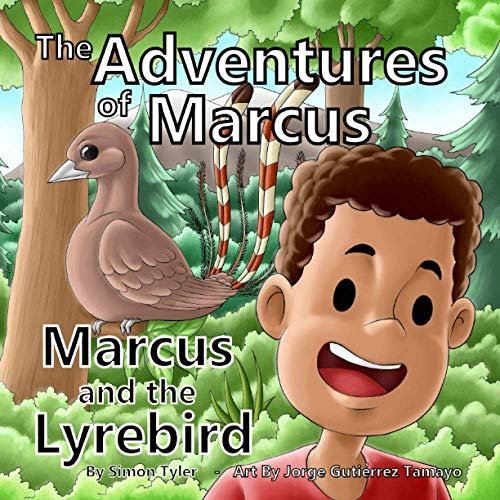 Imagen de archivo de The Adventures of Marcus: Marcus and the Lyrebird a la venta por ALLBOOKS1
