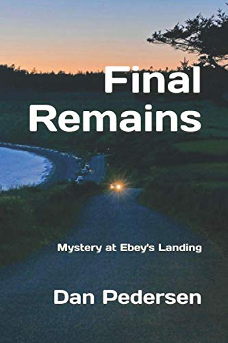 Beispielbild fr Final Remains: Mystery at Ebey's Landing zum Verkauf von GreatBookPrices