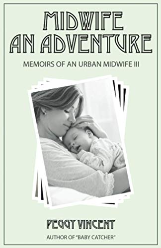 Stock image for Midwife: An Adventure (Memoirs of an Urban Midwife) for sale by HPB-Emerald