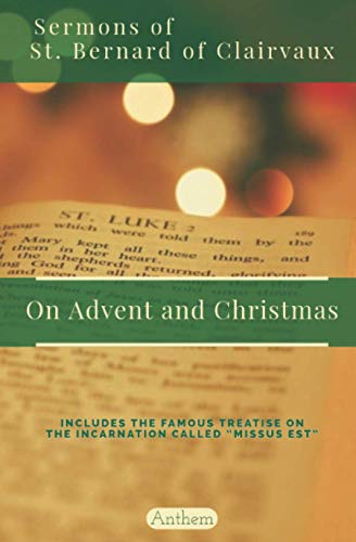 Stock image for St. Bernard of Clairvaux Sermons on Advent and Christmas for sale by GreatBookPrices