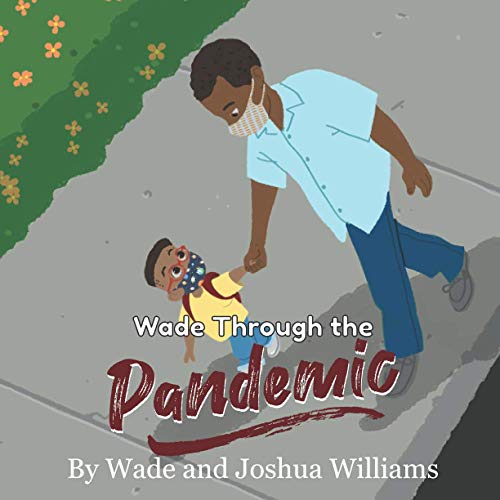 9798692807014: Wade Through the Pandemic: 1