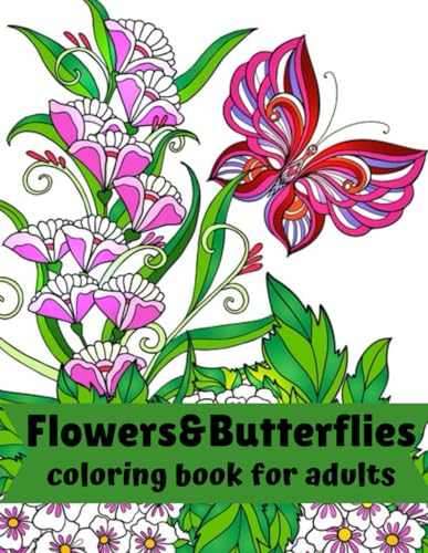 Beispielbild fr Flowers and Butterflies Coloring Book: An Adult Coloring Book with 50 relaxing floral and Butterflies designs (Adult Coloring Books by Elmsleigh Designs) zum Verkauf von Decluttr