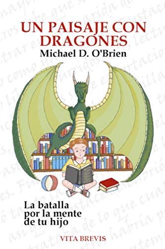 Stock image for Un paisaje con dragones: La batalla por la mente de tu hijo for sale by medimops