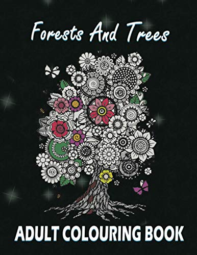 Beispielbild fr Forests and Trees Adult Colouring Book: 30 Forests and Trees Adult Colouring Images zum Verkauf von GreatBookPrices