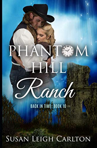 Stock image for Phantom Hill Ranch (Back in Time Book) for sale by Wonder Book