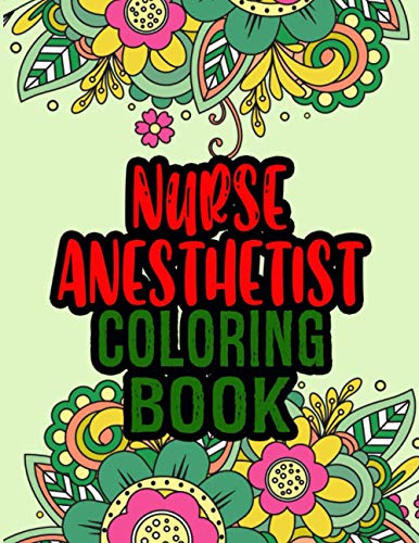 Beispielbild fr Nurse Anesthetist Coloring Book: Nurse Anesthetist Gifts | Great Christmas Gift For Nursing Professionals zum Verkauf von Buchpark
