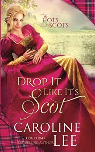 Beispielbild fr Drop It Like It's Scot (The Hots for Scots) zum Verkauf von California Books
