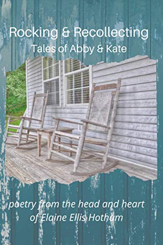 Stock image for Rocking and Recollecting: Tales of Abby and Kate for sale by Read&Dream