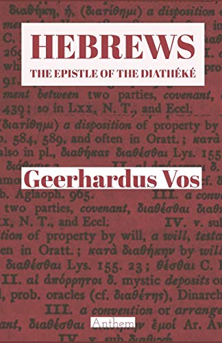 Stock image for Hebrews: The Epistle of The Diathk for sale by GreatBookPrices