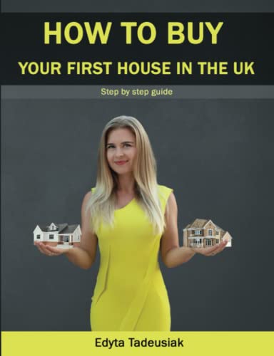 Stock image for HOW TO BUY YOUR FIRST HOUSE IN THE UK for sale by Bahamut Media