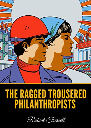 Stock image for The Ragged Trousered Philanthropists for sale by Solr Books