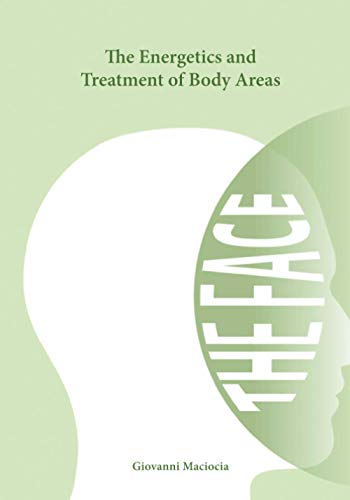 Stock image for The Energetics and Treatment of Body Areas: The Face for sale by GreatBookPrices