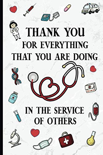 9798694429153: Thank You For Everything That You Are Doing In The Service Of Others: Perfect Novelty Nurse Gifts For Women