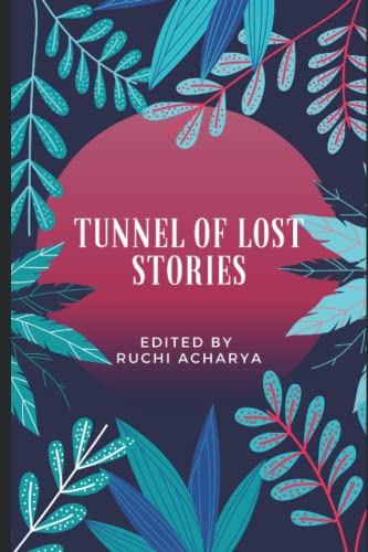 Beispielbild fr Tunnel of Lost Stories zum Verkauf von Better World Books