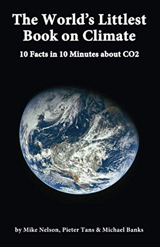 Stock image for The World  s Littlest Book on Climate: 10 Facts in 10 Minutes about CO2 for sale by HPB-Diamond