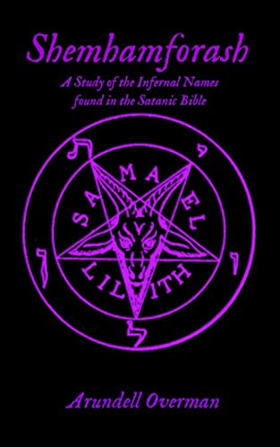 Stock image for Shemhamforash: A study of the Infernal Names found in the Satanic Bible for sale by GreatBookPrices
