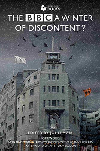 Stock image for The BBC - A Winter of Discontent? (Bite-Sized Public Affairs Books BBC Series) for sale by Reuseabook