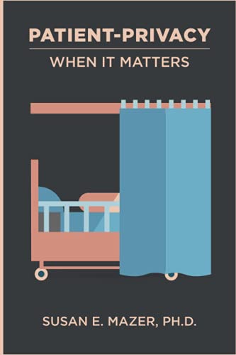 Imagen de archivo de Patient Privacy: When It Matters a la venta por Ria Christie Collections