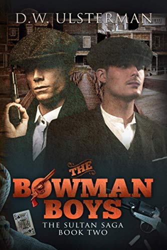 Stock image for The Bowman Boys: The Sultan Saga Book 2 for sale by GreatBookPrices