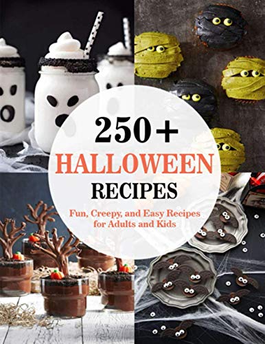 Stock image for 250+ Halloween Recipes: Fun, Creepy, and Easy Recipes for Adults and Kids for sale by Big River Books