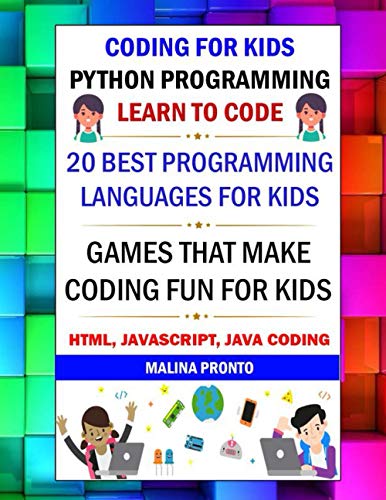 Stock image for Coding For Kids: Python Programming: Learn To Code: 20 Best Programming Languages For Kids: Games That Make Coding Fun For Kids: Html, for sale by GreatBookPrices