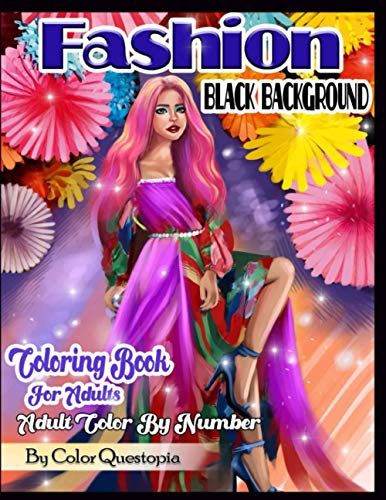 Stock image for Fashion Coloring Book for Adults BLACK BACKGROUND - Adult Color By Number: Fun and Colorful Vogue Color By Numbers for Adults for sale by Upward Bound Books