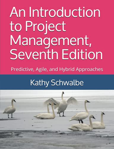 9798695713459: An Introduction to Project Management, Seventh Edition: Predictive, Agile, and Hybrid Approaches
