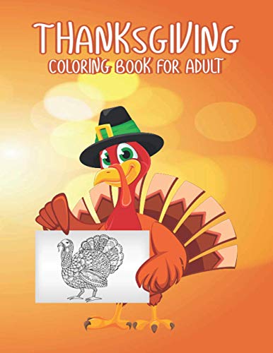 Imagen de archivo de Thanksgiving Coloring books for adults: A Perfect Thank You Gift for Happy Thanksgiving day Thanksgiving Holiday Coloring Pages Featuring Turkeys, Fal a la venta por GreatBookPrices