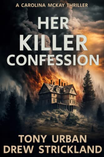 Stock image for Her Killer Confession: An unputdownable and gripping psychological crime thriller (A Carolina McKay Thriller) for sale by HPB-Ruby