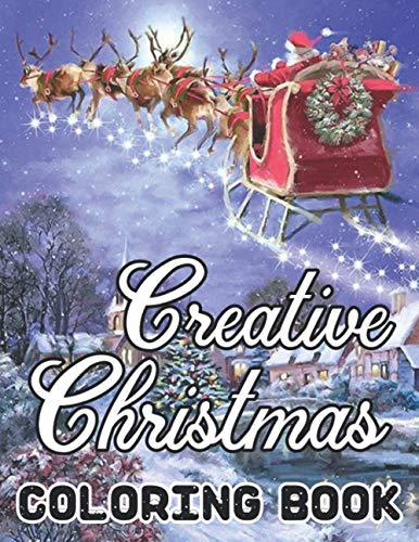 9798695902914: Creative Christmas Coloring Book: 50 Beautiful grayscale images of Winter Christmas holiday scenes, Santa, reindeer, elves, tree lights (Life Holiday Christmas Fun) Relief and Relaxation Design