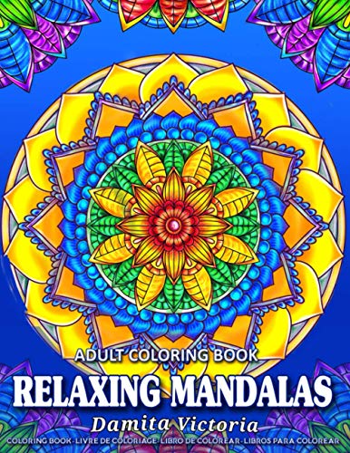 9798695971330: Relaxing Mandalas: Adult Coloring Book with Stress Relieving Designs Perfect for Coloring Gift Book Ideas